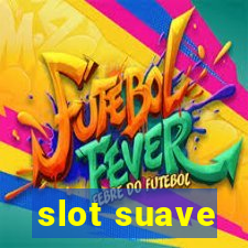 slot suave