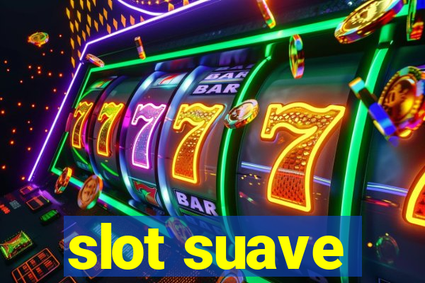 slot suave