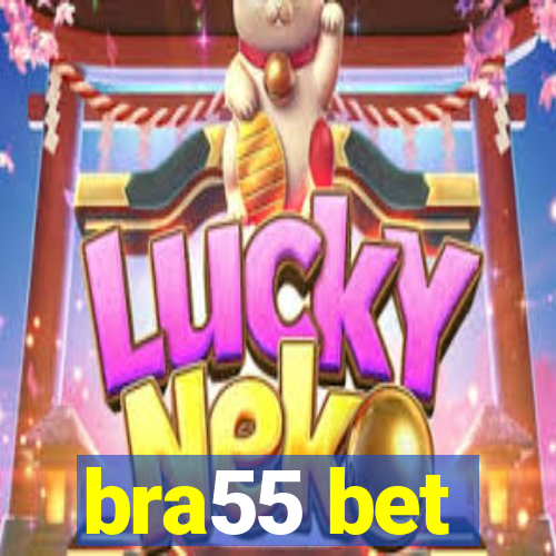 bra55 bet