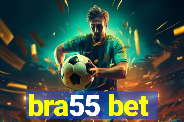 bra55 bet