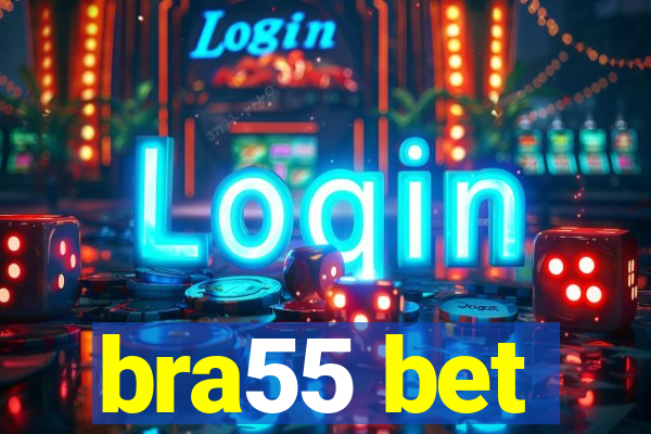 bra55 bet