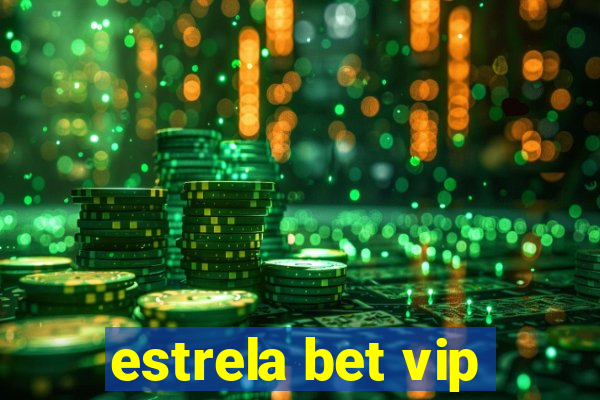 estrela bet vip