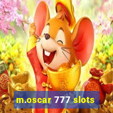 m.oscar 777 slots