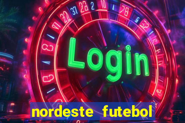 nordeste futebol tabela de aposta