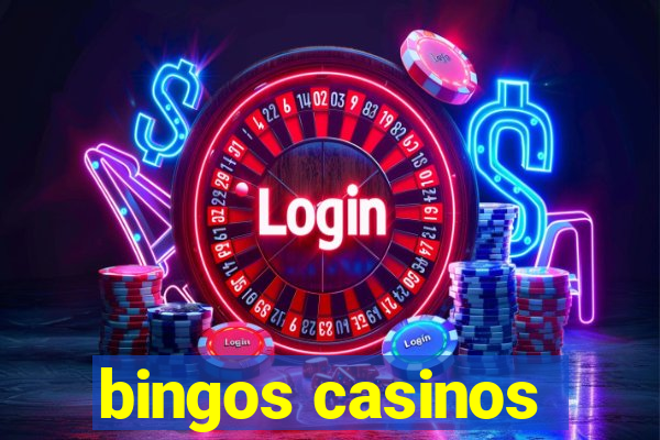 bingos casinos