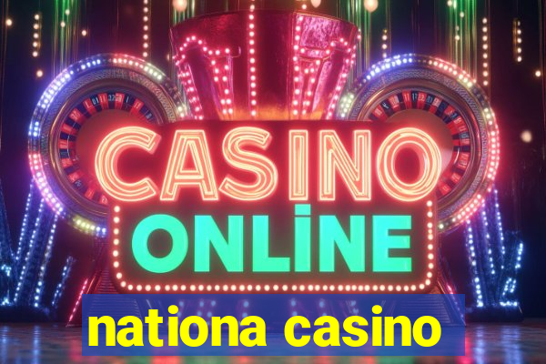 nationa casino