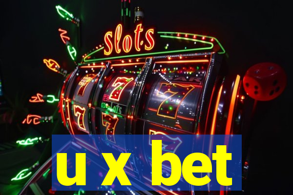 u x bet