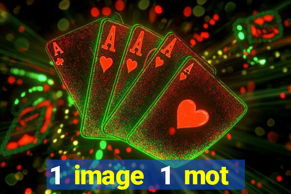 1 image 1 mot casino max