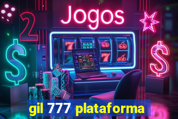 gil 777 plataforma