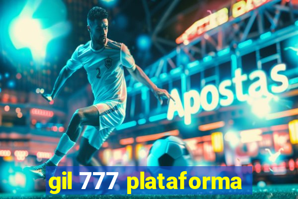 gil 777 plataforma