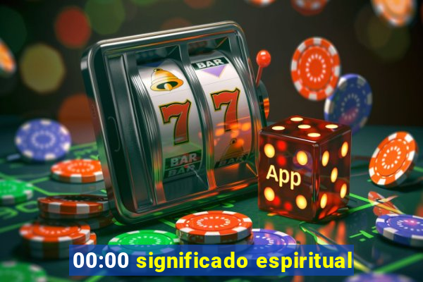 00:00 significado espiritual