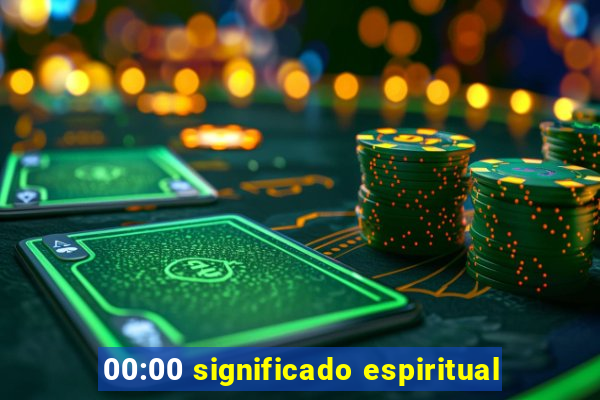 00:00 significado espiritual