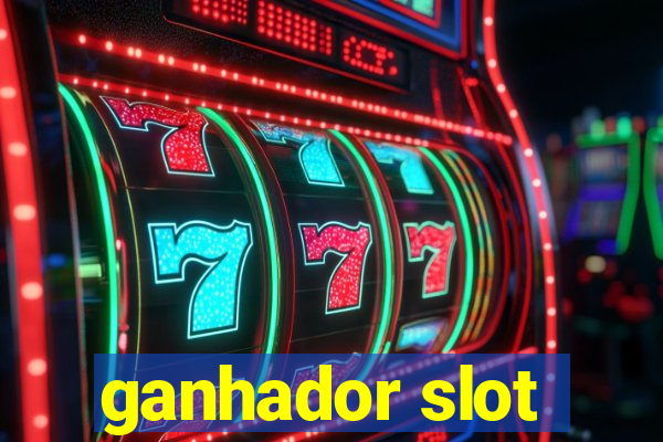 ganhador slot