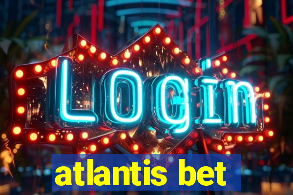 atlantis bet