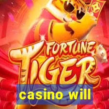 casino will