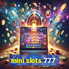 mini slots 777