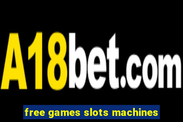 free games slots machines