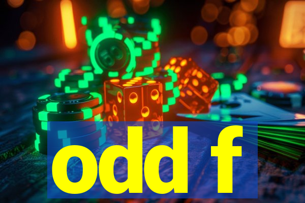 odd f