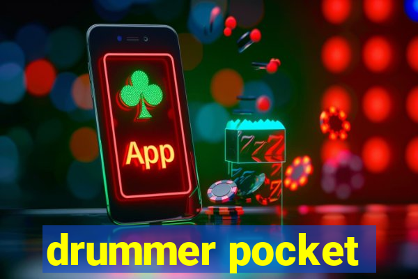 drummer pocket