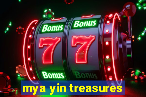 mya yin treasures