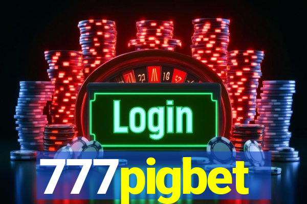 777pigbet