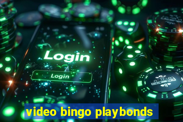 video bingo playbonds