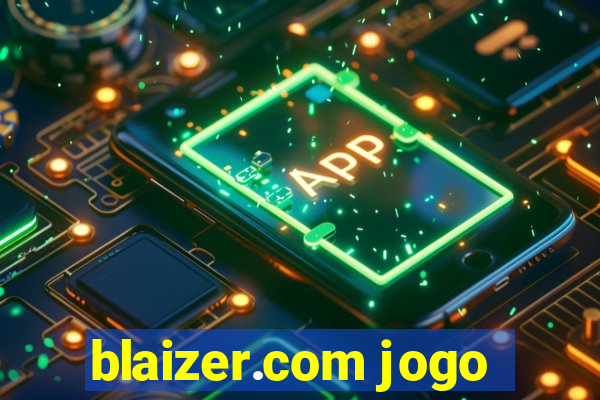 blaizer.com jogo