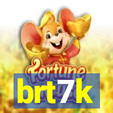 brt7k