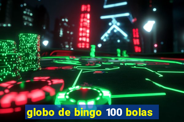 globo de bingo 100 bolas