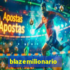 blazemilionario