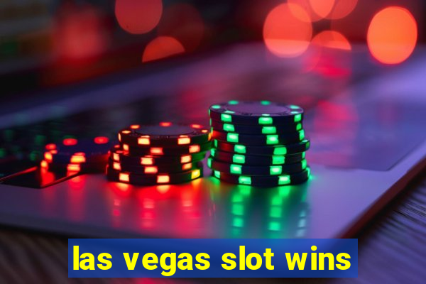 las vegas slot wins