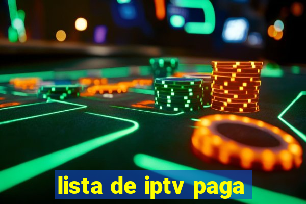 lista de iptv paga