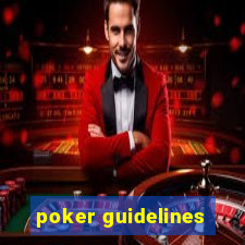 poker guidelines