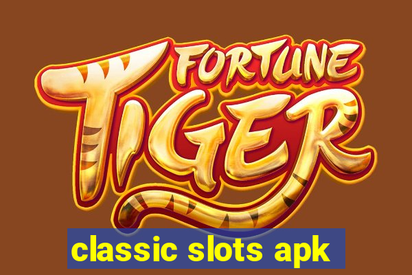 classic slots apk