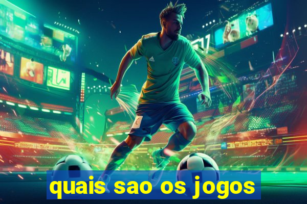 quais sao os jogos