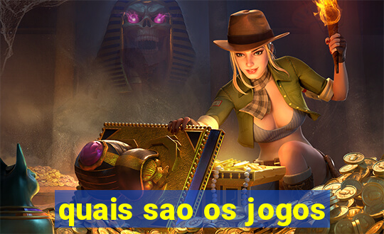 quais sao os jogos