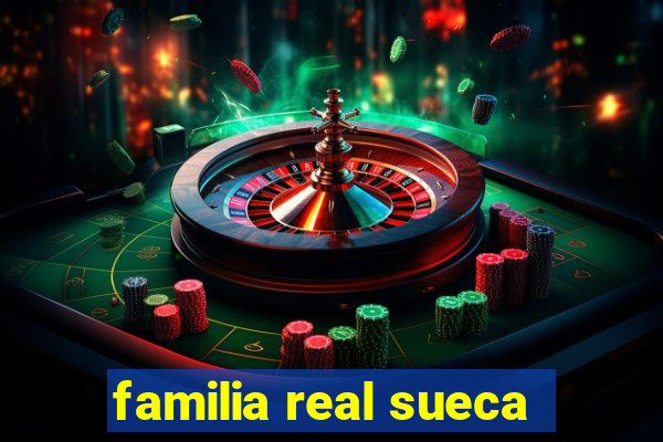 familia real sueca