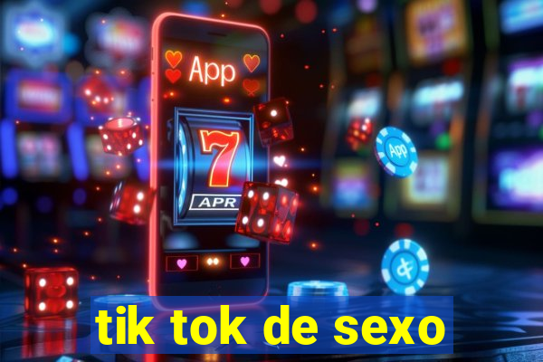 tik tok de sexo