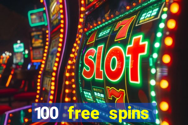 100 free spins online casino