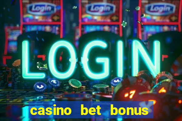 casino bet bonus sem deposito