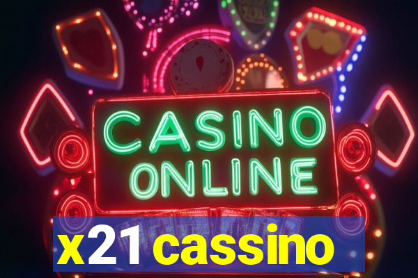 x21 cassino