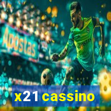 x21 cassino