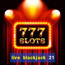 live blackjack 21 l wynnbet