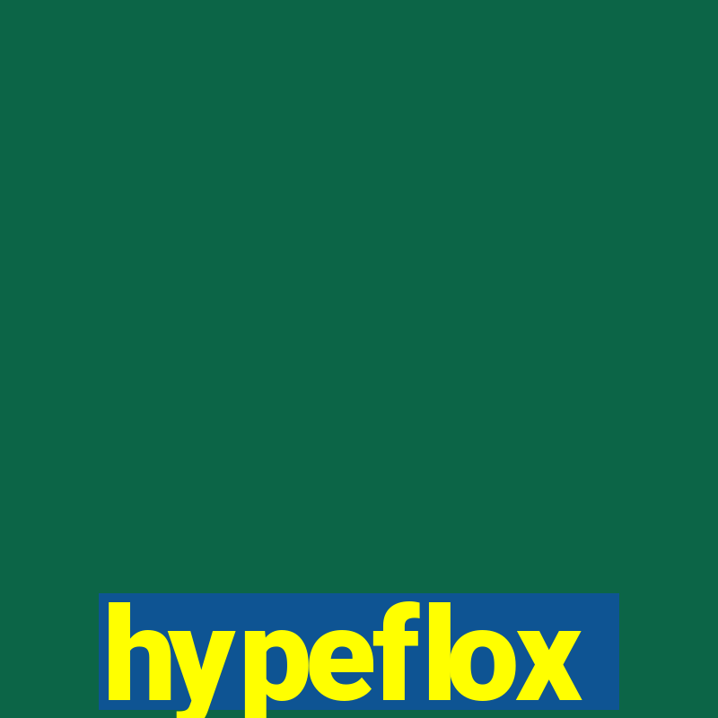 hypeflox