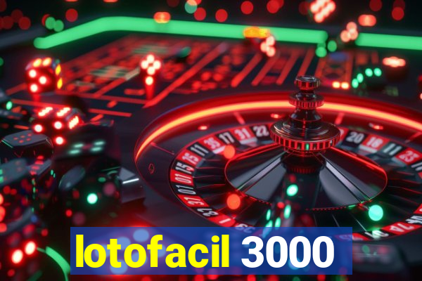 lotofacil 3000