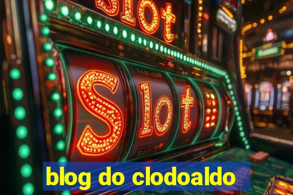 blog do clodoaldo