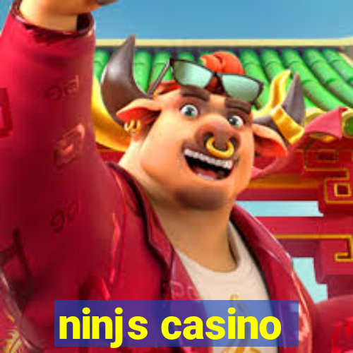 ninjs casino