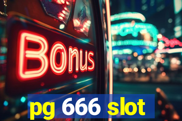 pg 666 slot