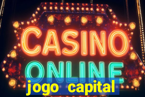 jogo capital download mobile