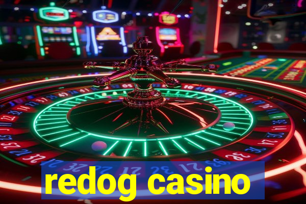 redog casino